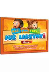 Ju� liczymy! (Raz, dwa, trzy...) - klasa 1