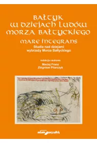 Ba�tyk w dziejach lud�w Morza Ba�tyckiego