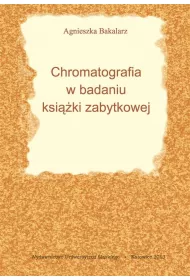Chromatografia w badaniu ksi��ki zabytkowej