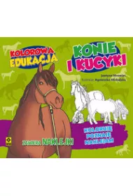 Kolorowa edukacja. Konie i kucyki