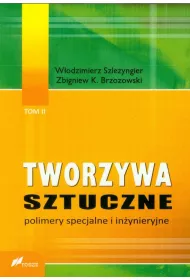 Tworzywa sztuczne. Tom 2. Polimery specjalne i in�ynieryjne