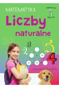 M�dry ucze�. Matematyka. Klasa 4-6. Liczby naturalne