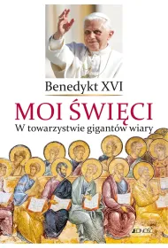 Moi �wi�ci. W towarzystwie gigant�w wiary