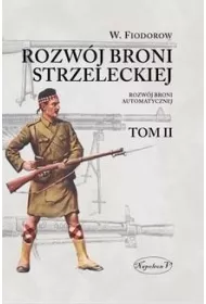 Rozw�j broni strzeleckiej. Tom 2
