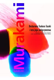 Bezbarwny Tsukuru Tazaki i lata jego pielgrzymstwa