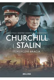 Churchill i Stalin. Toksyczni bracia
