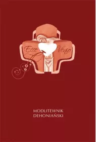 Ecce Venio. Modlitewnik Dehonia�ski