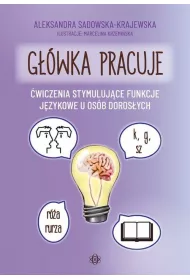 G��wka pracuje �wiczenia stymuluj�ce funkcje j�zykowe u os�b doros�ych.