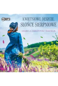 Audiobook Kwietniowe deszcze, s�o�ce sierpniowe CD