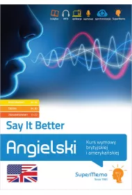 Say It Better. Kurs wymowy brytyjskiej i ameryka�skiej