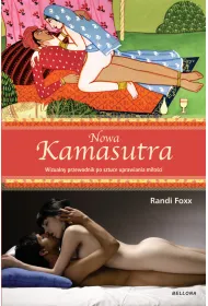 Nowa kamasutra. Wizualny przewodnik po sztuce uprawiania mi�o�ci