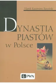 Dynastia Piast�w w Polsce