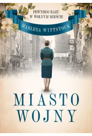 Miasto wojny. Pewnego razu w Wolnym Mie�cie. Tom 2