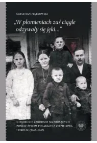 „W p�omieniach za� ci�gle odzywa�y si� j�ki...”