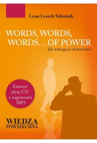 WORDS, WORDS, WORDS&hellip;OF POWER Jak wzbogaci� s�ownictwo (+MP3)