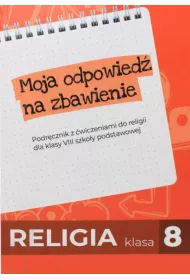 Religia SP 8 podr. Moja odpowied na zbawienie