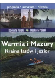 Warmia i Mazury. Kraina las�w i jezior. Dooko�a Polski
