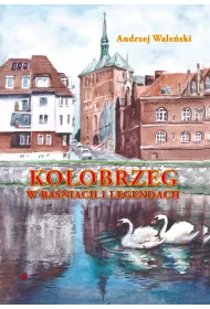 Ko�obrzeg w ba�niach i legendach