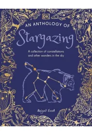 An Anthology of Stargazing. A Collection of Stars and Constellations