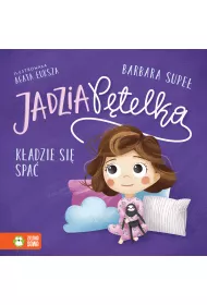 Jadzia P�telka k�adzie si� spa�