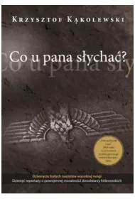 Co u pana s�ycha�?