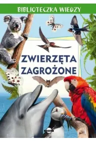 Biblioteczka wiedzy. Zwierz�ta zagro�one