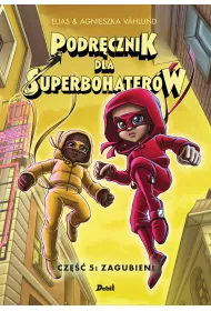 Zagubieni. Podr�cznik dla Superbohater�w. Tom 5