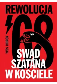 Sw�d Szatana w Ko�ciele. Rewolucja '68