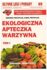 Ekologiczna apteczka warzywna cz.1