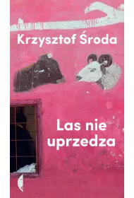 Las nie uprzedza