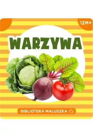 Biblioteczka maluszka. Warzywa