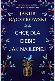 Chc dla ciebie jak najlepiej