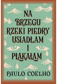 eBook Na brzegu rzeki Piedry usiad�am i p�aka�am mobi epub
