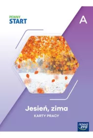 Pewny Start. Poziom A. Jesie�, zima. Karty pracy - Kszta�cenie specjalne
