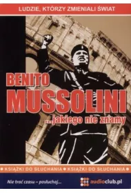 Audiobook Benito Mussolini ...jakiego nie znamy CD