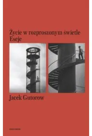 �ycie w rozproszonym �wietle eseje