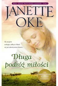 D�uga podr� mi�o�ci. Mi�o�� przychodzi �agodnie. Tom 3