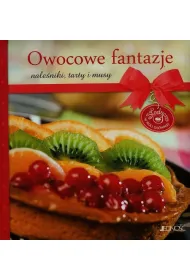 Owocowe fantazje. Nale�niki , tarty i musy