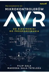 Wprowadzenie do mikrokontroler�w AVR. Od elektroniki do programowania