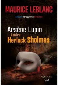 Arsene Lupin kontra Herlock Sholmes. Arsene Lupin. Tom 2
