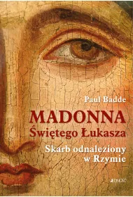 Madonna �wi�tego �ukasza. Skarb odnaleziony w Rzymie