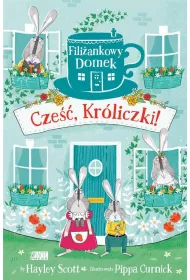 Fili�ankowy Domek. Cze��, Kr�liczki!