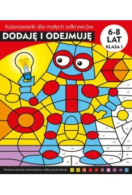 Dodaj� i odejmuj� kolorowanki dla ma�ych odkrywc�w