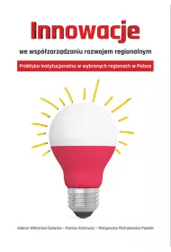 Innowacje we wsp�zarz�dzaniu rozwojem regionalnym