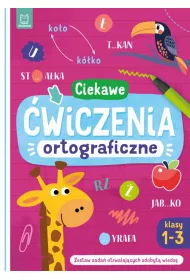 Ciekawe wiczenia ortograficzne. Klasy 1-3