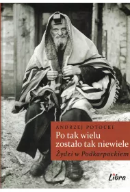 Po tak wielu zosta�o tak niewiele �ydzi w Podkarpackiem