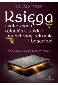 eBook Ksiga skutecznych rytuaw i zakl na ochron, zdrowie i bogactwo pdf mobi epub
