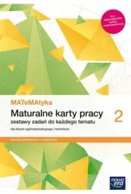 MATeMAtyka 2. Maturalne karty pracy dla liceum oglnoksztaccego i technikum. Zakres podstawowy i rozszerzony. Szkoy ponadpodstawowe