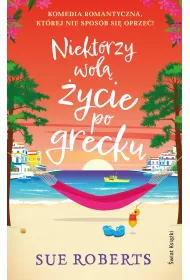 Niekt�rzy wol� �ycie po grecku
