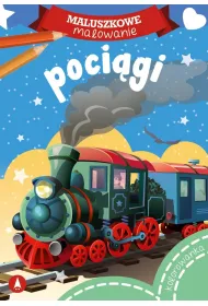 Poci�gi. Maluszkowe malowanie
